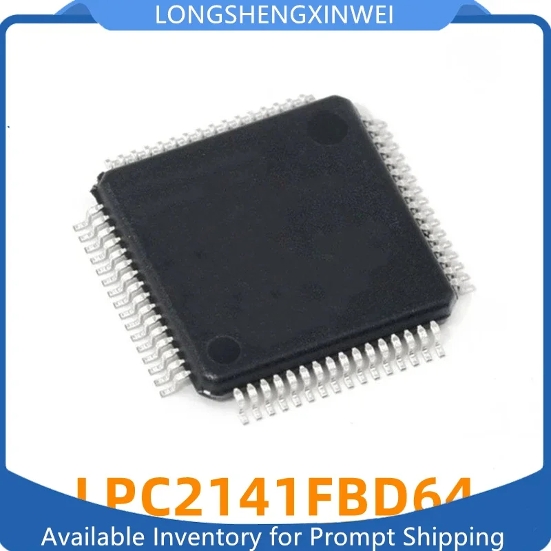 1PCS New LPC2141FBD64 LPC2142 LPC2144 LPC2146 LPC2148 ARM Microcontroller - MCU Automotive Integrated Circuit