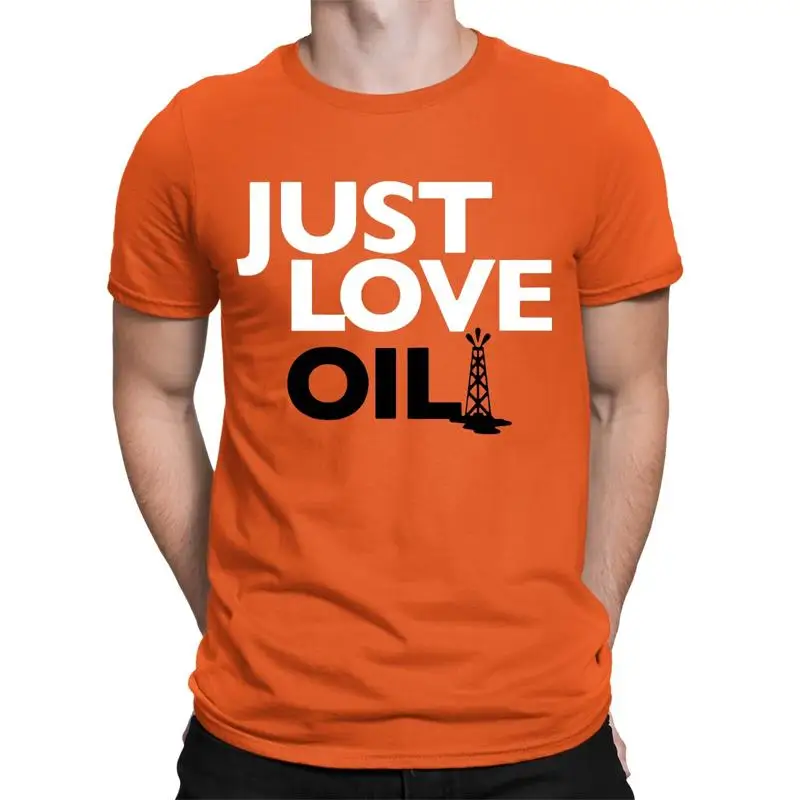 Just Love Oil T shirt Anti Woke Programming Agenda Climate Change Joke Greta