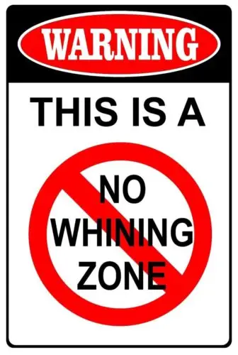 This Is A No Whining Zone Funny  Aluminum Metal Sign-Aluminum
