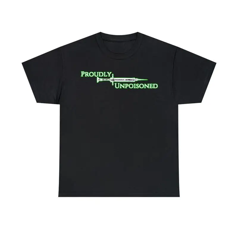 Proudly Unpoisoned Short Sleeve Tee