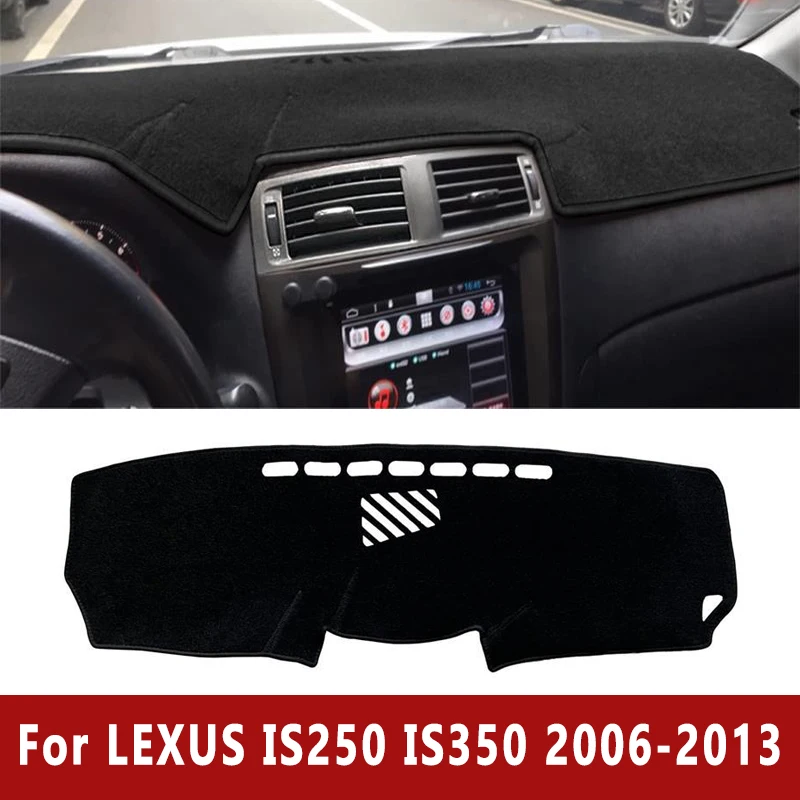 

Car Dashboard Mat Dash Cover Pad Custom for LEXUS IS250 IS350 2006-2013 2007 2008 2009 2010 Nonslip Cape Sunshade Accessories