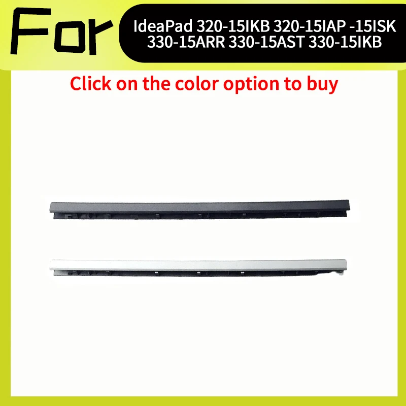

Новый 5CB0N86462 5CB0N86380 для IdeaPad 320-15IKB 320-15IAP 320-15ISK 330-15ARR 330-15AST 330-15IKB крышка шарнира ЖК-дисплея, накладка, рамка