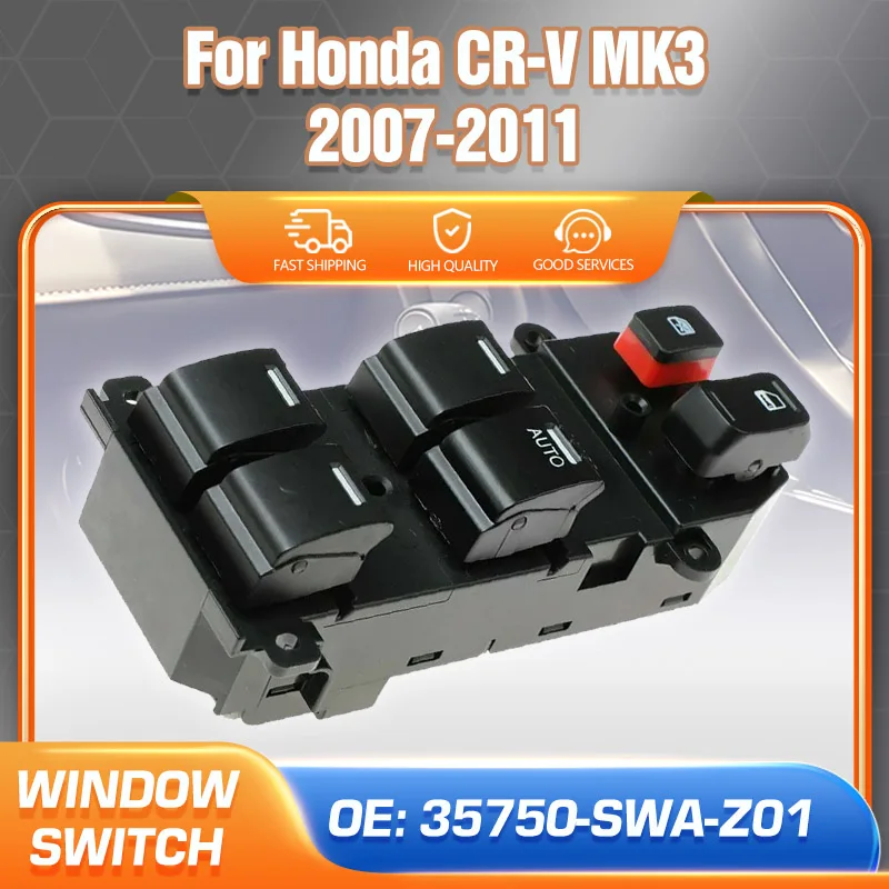 

35750-SWA-Z01 Power Window Switch Car Accessories For Honda CRV CR-V MK3 III 2007 2008 2009 2010 2011 Front Right Driver Side