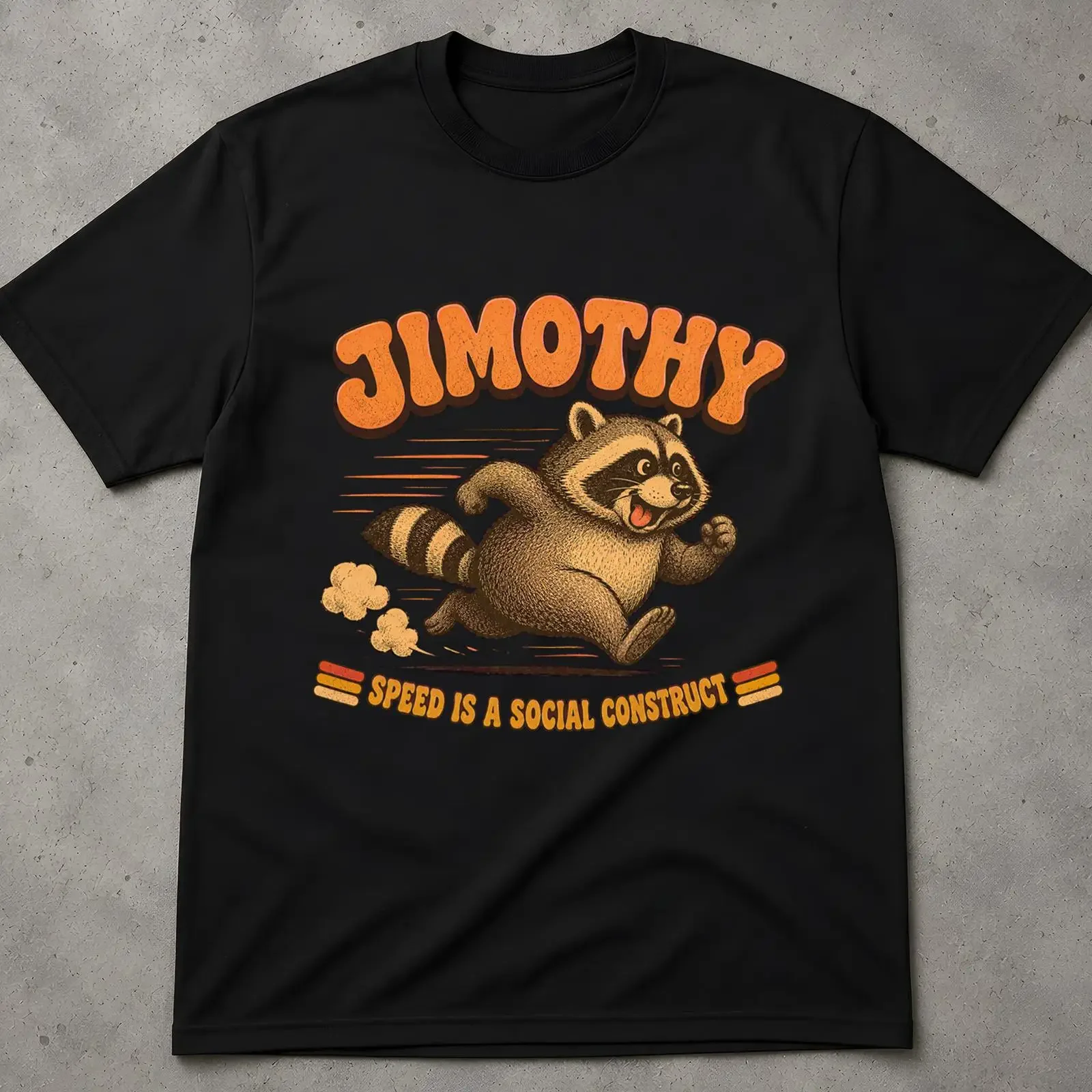 Jimothy Raccoon Retro T shirt Speed Is A Social Construct Funny Feral Vintage  vintage Washed Versatile designer clothes Unisex