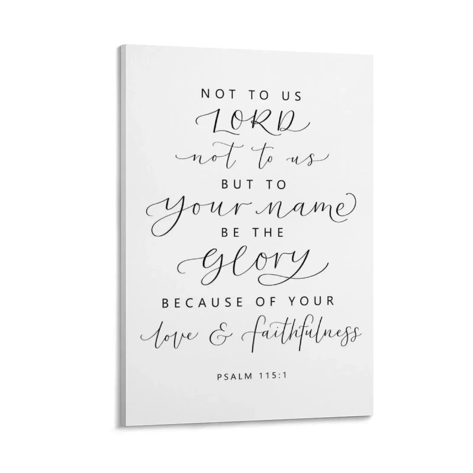 

Psalm 115:1 Not to us, but to your name be the glory Canvas Painting wallpapers home decor Wall posters room decoration