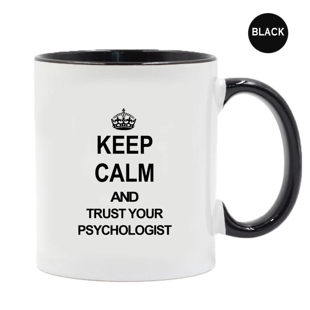 Keep Clam and Trust Your Psychologist Mug 11oz Ceramic Mugs Tea Cup Psychologist Friends Birthday Gift