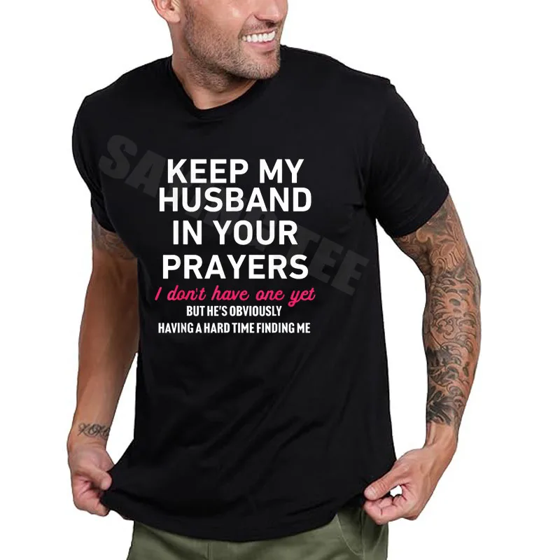 Keep My Husband in Your Prayers Funny Saying Tee Y2k Humor Letters Printed T-Shirt Cotton Short Sleeve Blouses Tops Novelty Gift