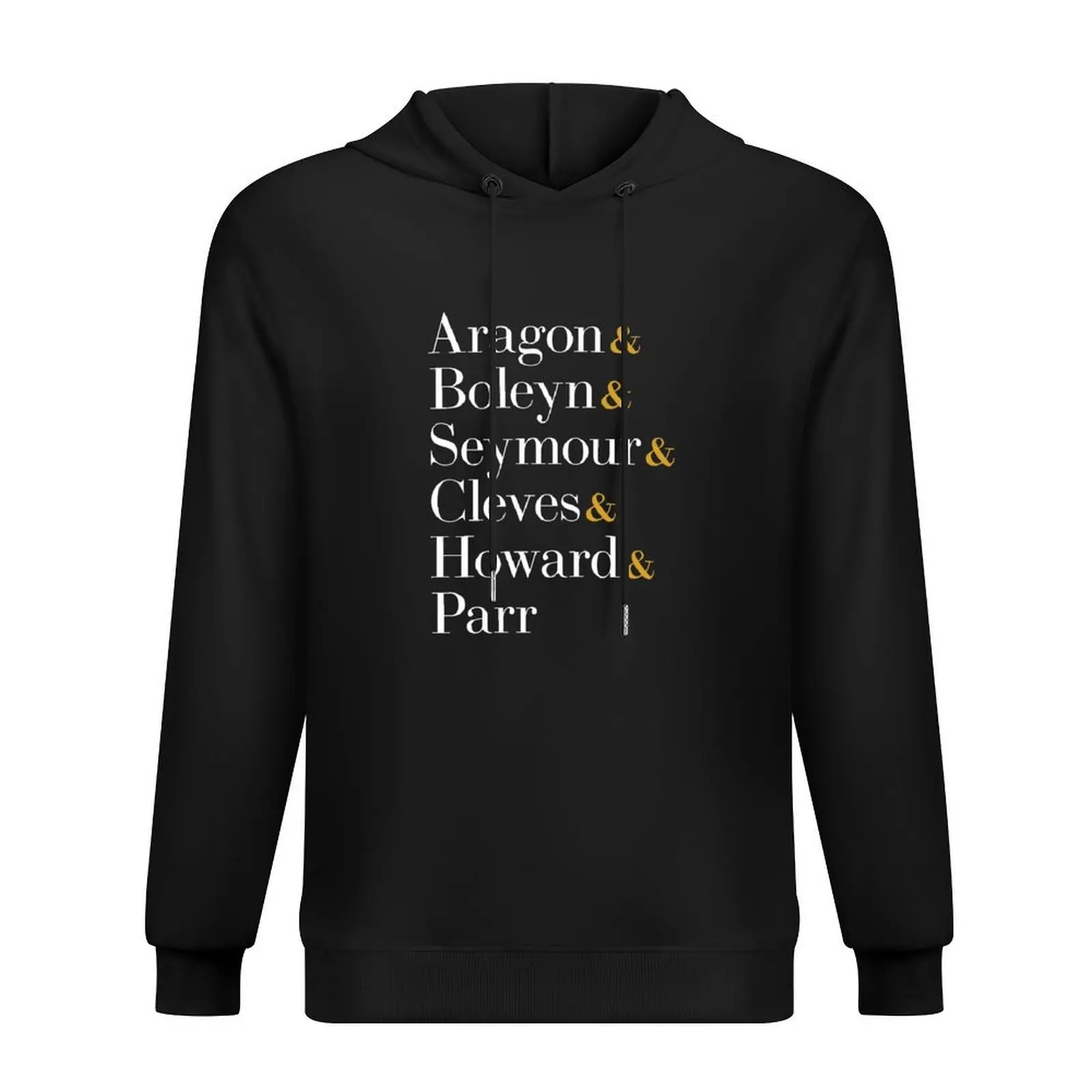 

Six the Musical Queens - Ampersand Names Hoodie autumn jacket men men clothing clothes for men mens clothing autumn hoodie