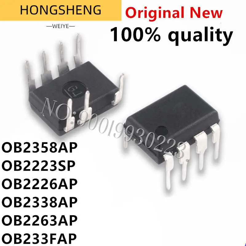 10pcs OB2358AP OB2358 DIP-8 OB2223SP OB2223AP OB2223 OB2226 OB2226SP OB2226AP OB2338AP OB2338AP OB2263AP OB2263 OB233FAP OB233F