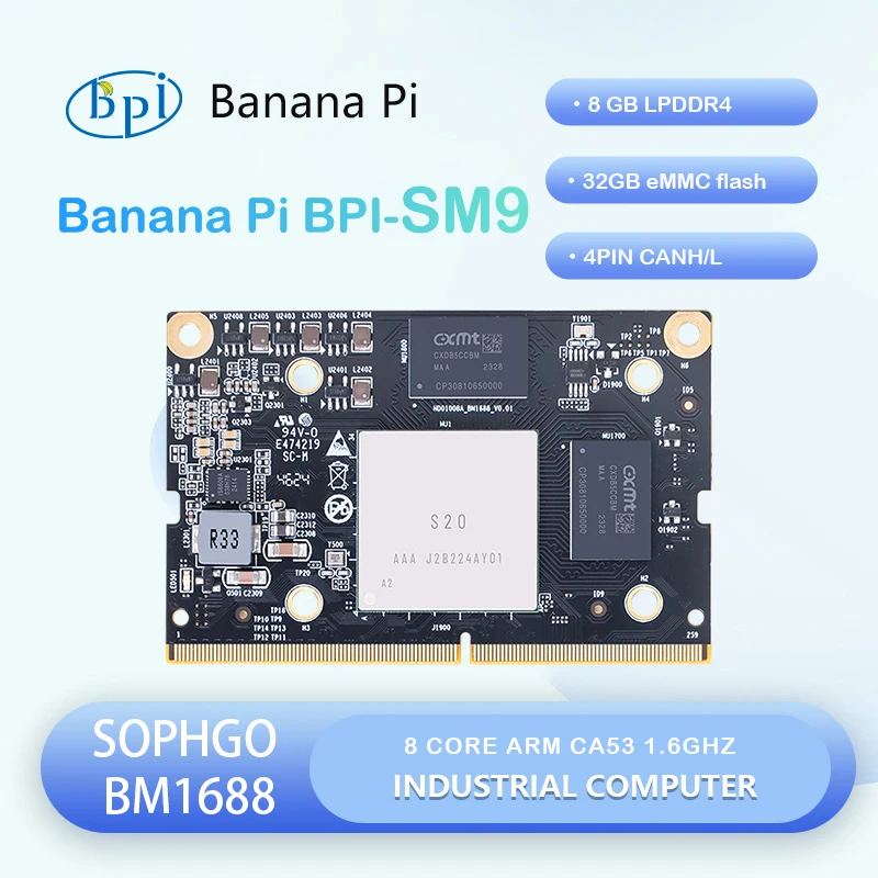 

Banana Pi BPI-SM9 SOPHGO BM1688 8 ГБ LPDDR4 32 ГБ eMMC 16 HD видео интеллектуальный анализ Высококачественный промышленный компьютер