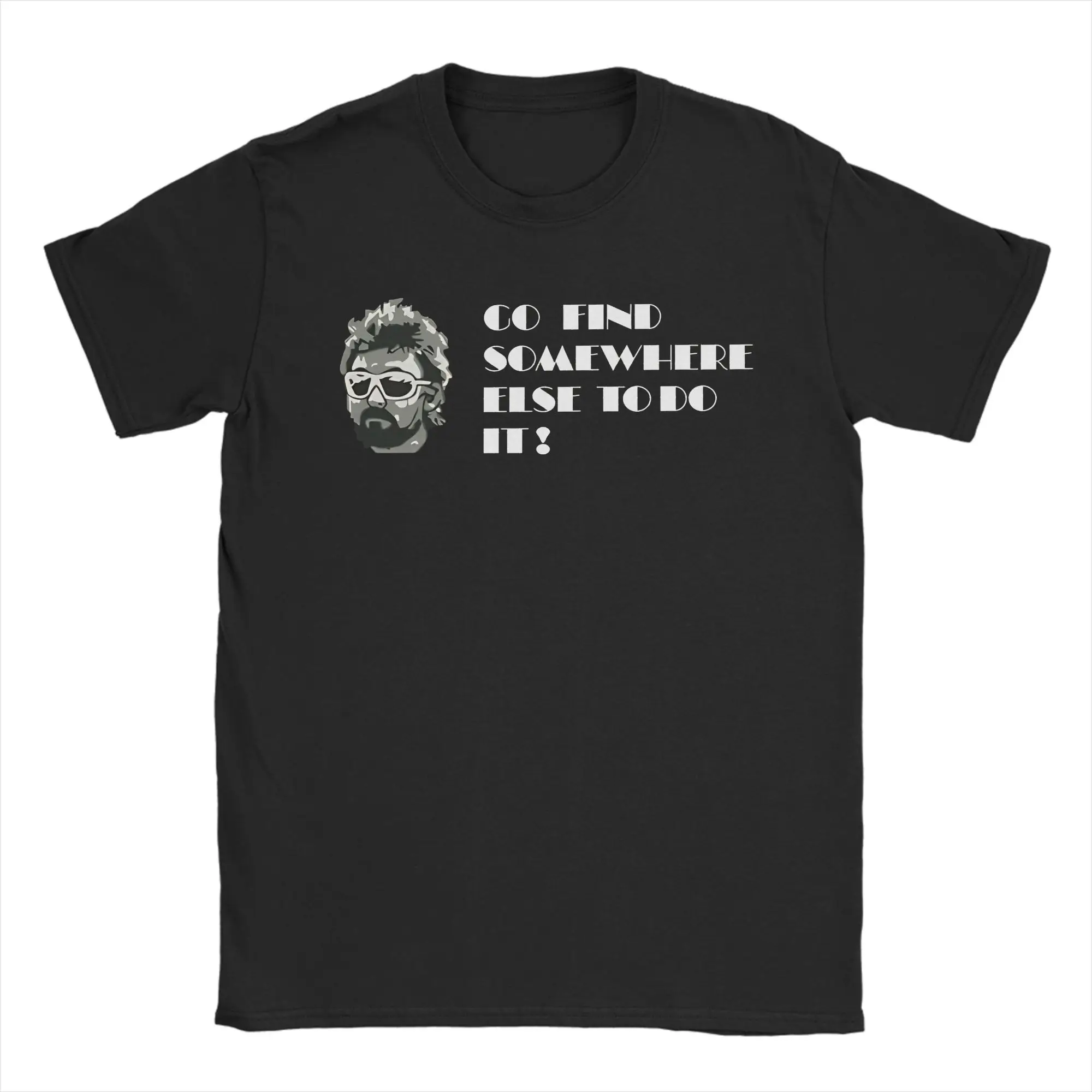 Adam The Woo  Go Find Somewhere Else to Do It! T Shirt Summer  Hip Hop T-Shirts Mens 100% Cotton Clothing Short-Sleeve Tops