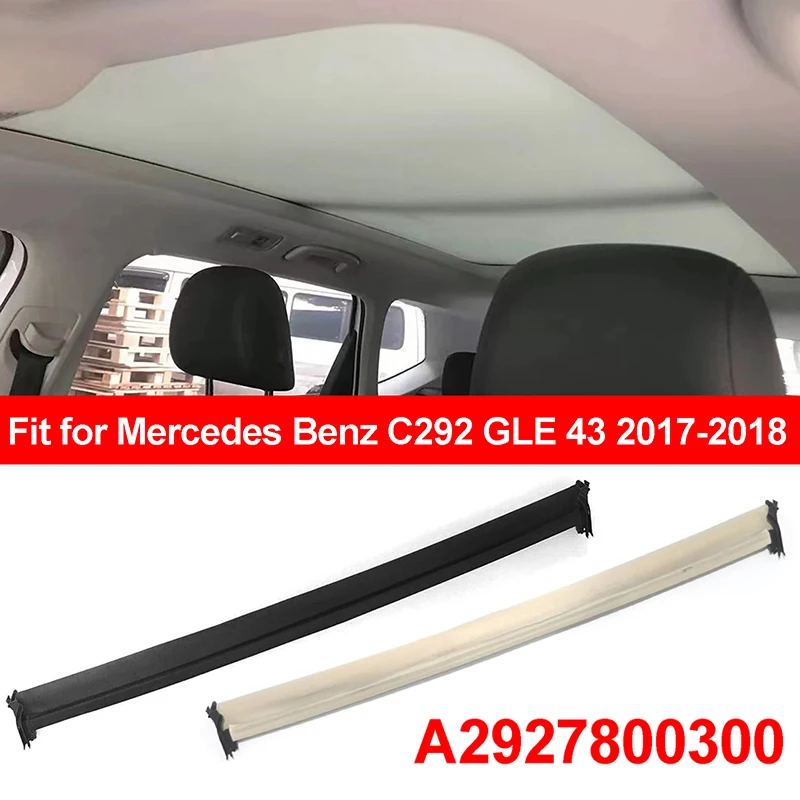 

Car Sunroof Curtain Cover Black, Beige Cloth Roof Curtain Sunshade Fit For Mercedes Benz C292 GLE 43 2017-2018 #A2927800300
