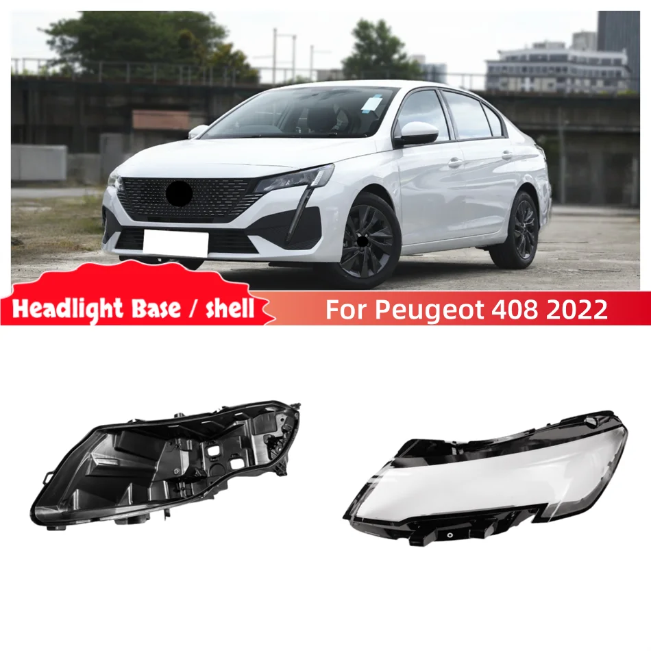 For Peugeot 408 2022 Automotive Accessories Car Base Head Lamp Shell Headlight Back Housing Holder Front Headlight Cover