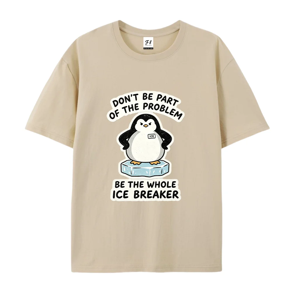 Unisex Women T‑Shirt Funny Penguin Graphic Tees Be The Whole Ice Breaker Quote Print Casual Oversized Short Sleeve Tops