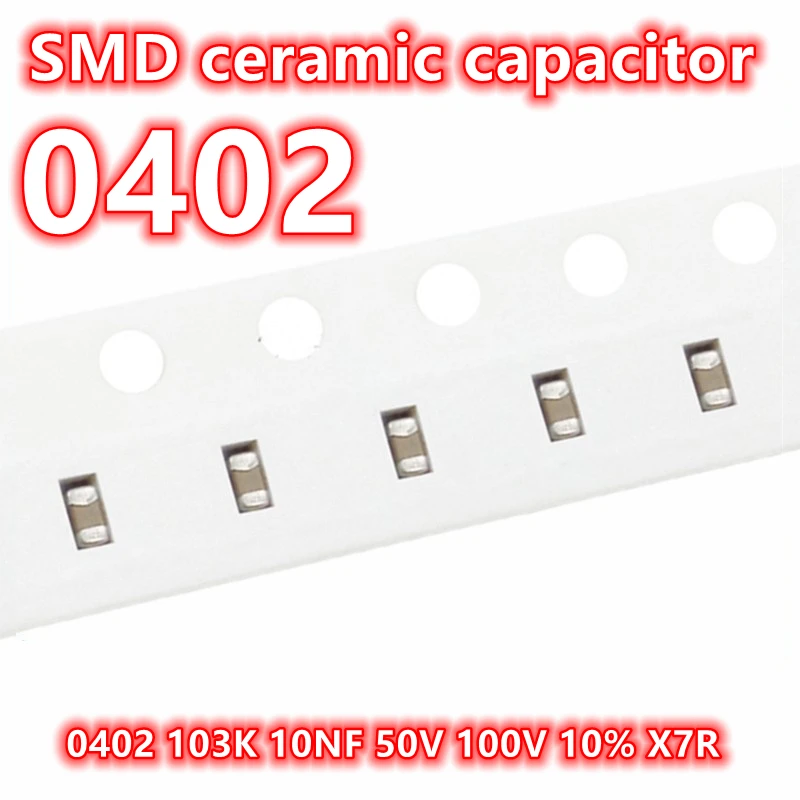 (100pcs) Original 0402 103K 10NF 50V 100V 10% X7R SMD Ceramic Capacitor IC