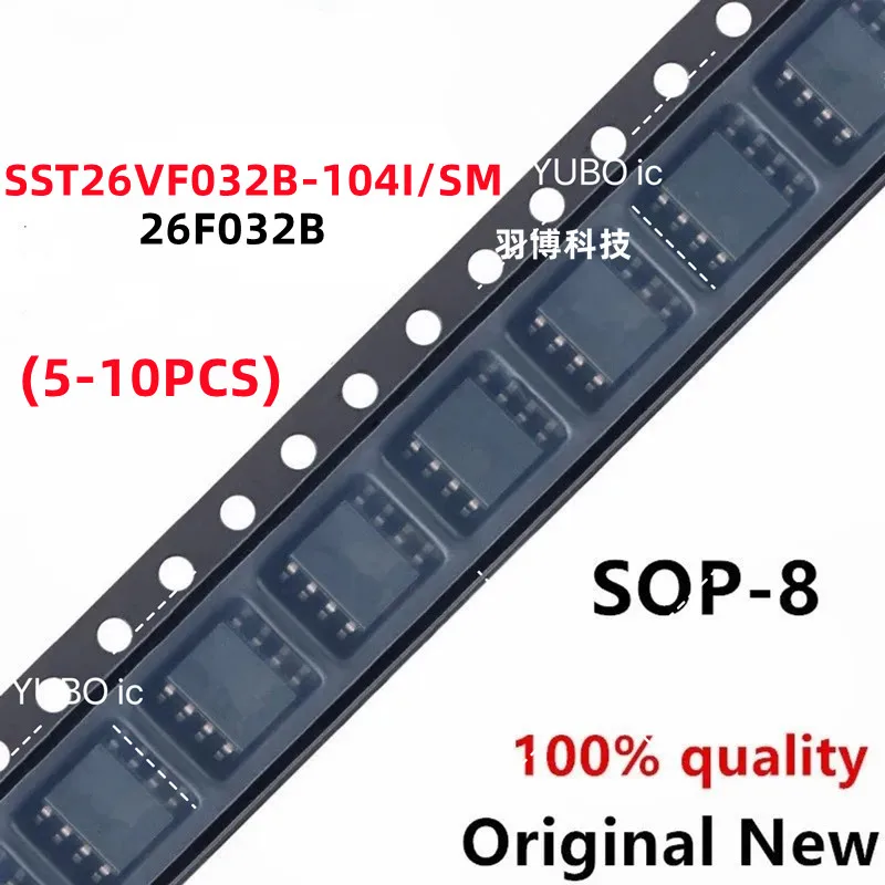 (5-10piece)100% New SST26VF032B-104I/SM 26VF032B-I/SM 26F032B sop-8 Chipset