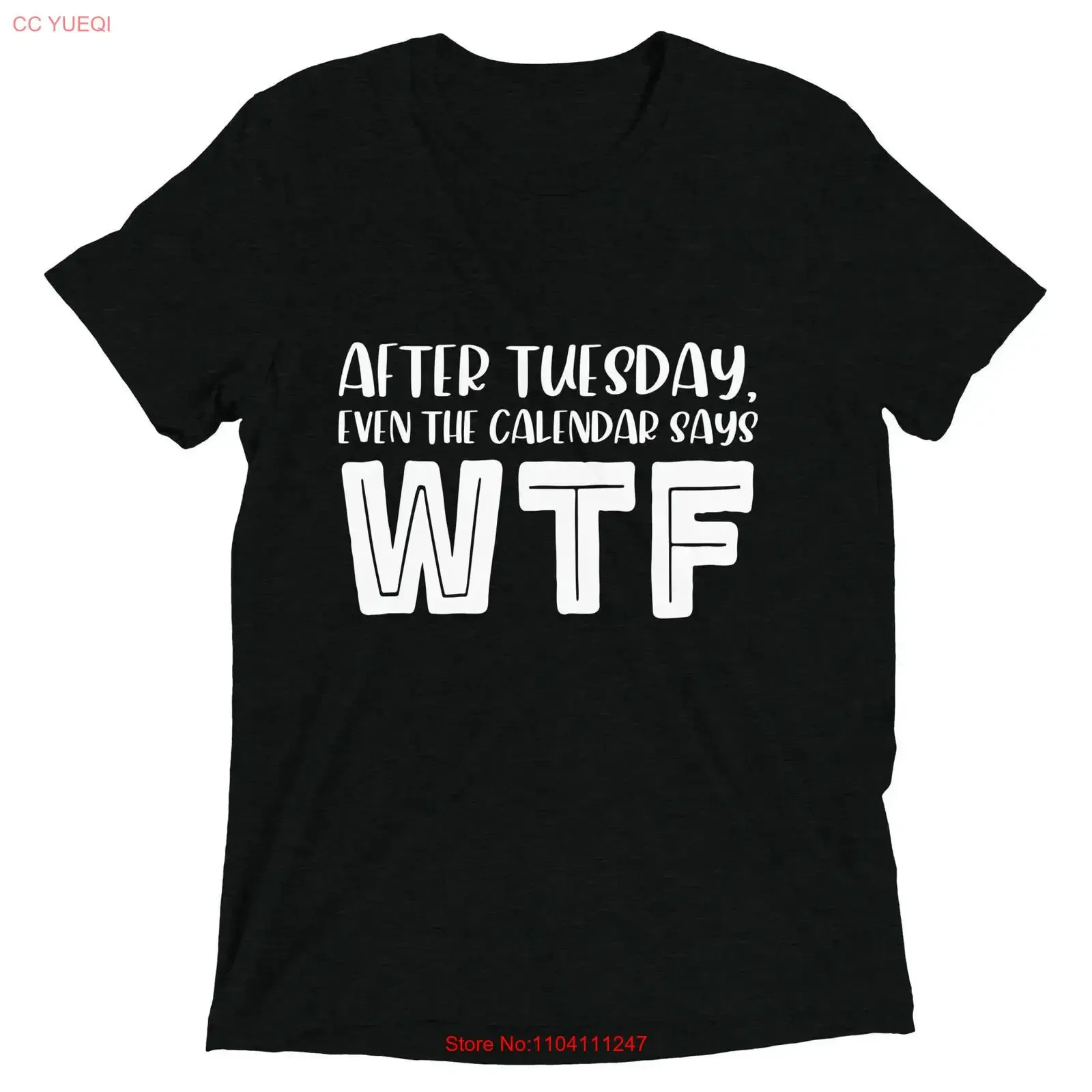 Office Humor T Shirt After Tuesday Even the Calendar Says WTF vintage Washed graphic Comfortable Top For Everyday Wear