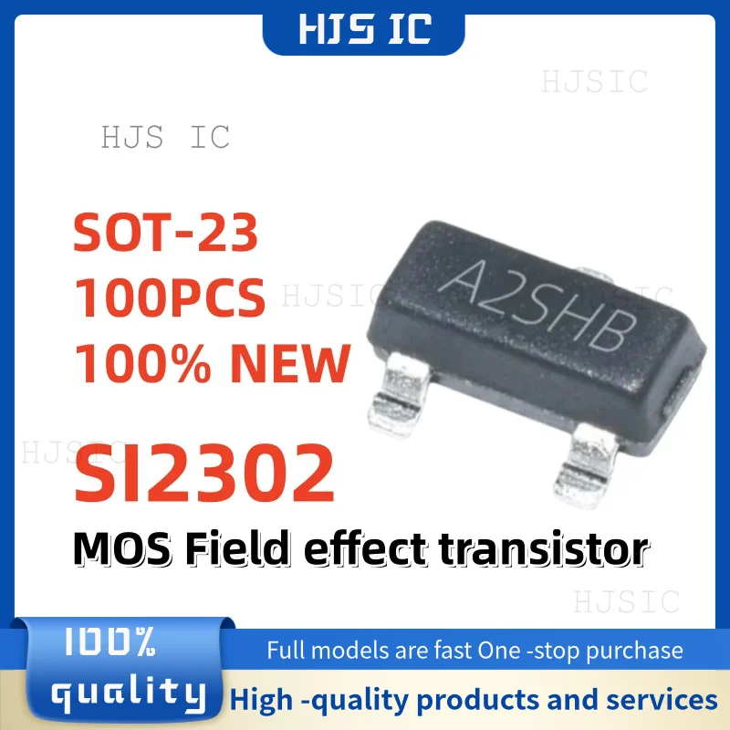 100PCS 100% NEW SI2302DS SOT-23 SI2302 A2SHB SOT23 2.5A/20V SOT SMD MOSFET field effect transistor