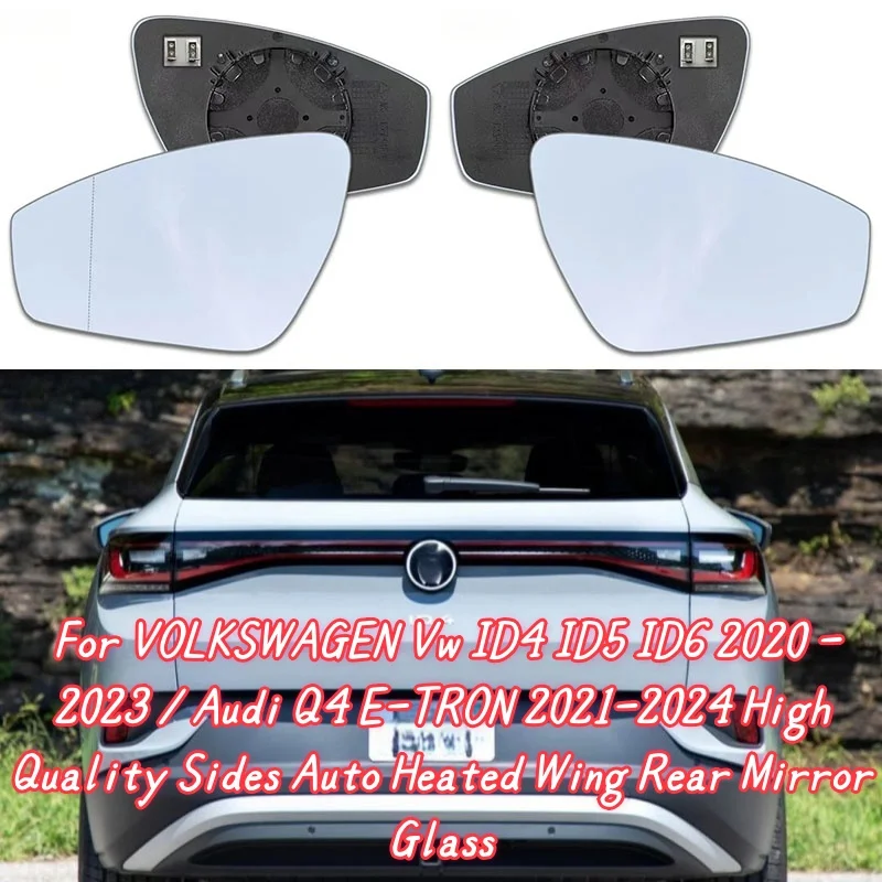 

Для VOLKSWAGEN Vw ID4 ID5 ID6 2020-2023/Audi Q4 E-TRON 2021-2024 Высококачественное стекло заднего зеркала с автоматическим подогревом по бокам