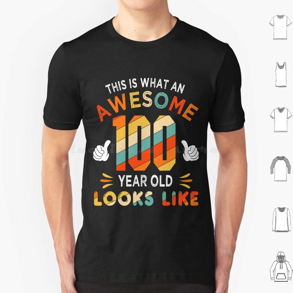 100Th Birthday Gifts 100 Years Old Looks Like Funny Birthday T Shirt Cotton Men Women Diy Print 100Th Birthday Funny 100Th