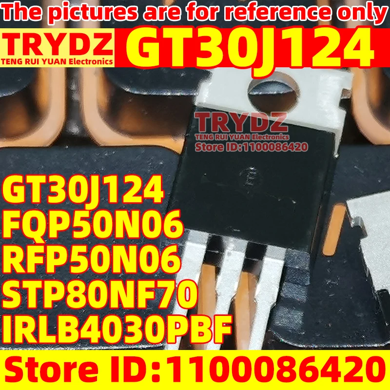 20-3pcs 30J124 GT30J124 30J124 STP80NF70 IRLB4030 IRLB4030PBF FQP50N06 RFP50N06 TO-220