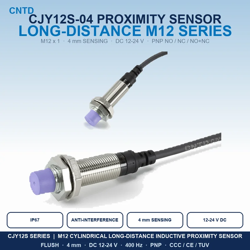 CNTD CJY12S-04 M12 Long Distance Inductive Proximity Sensor PNP NO NC NO+NC Flush Shielded 4mm IP67 12-24VDC 400Hz CCC CE TUV