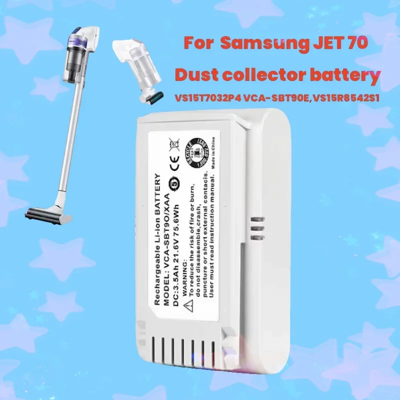 

21.6V 3500mAh brand new suitable for Samsung JET70 VS15T7032P4 VCA-SBT90E vacuum cleaner battery.