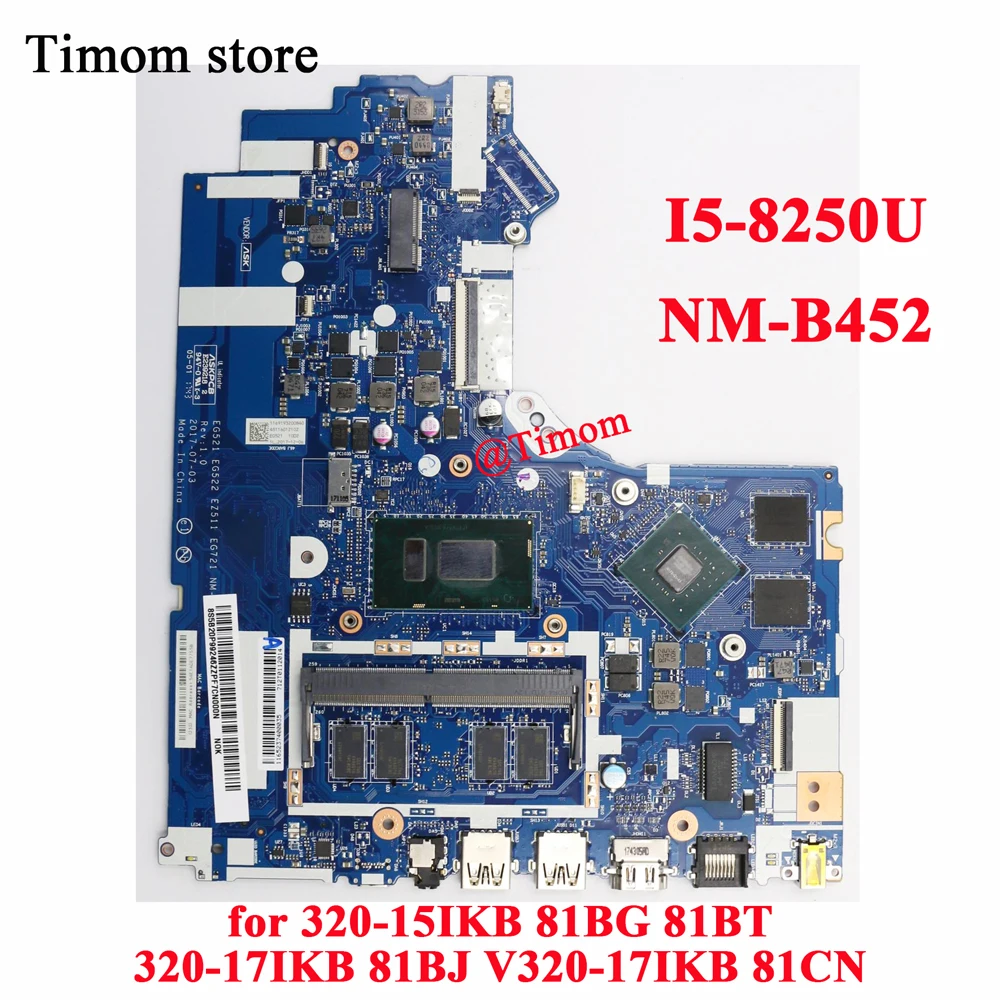 

I5-8250U 2G 4G SR3LA for 320-15IKB 81BG 81BT Ideapad 320-17IKB 81BJ Lenovo V320-17IKB 81CN Independent Motherboard NM-B452