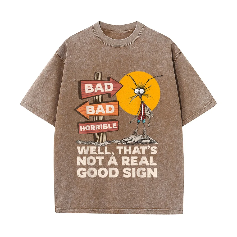 Funny Sarcastic Joke Well That's Not A Good Sign Graphic T-Shirt T Shirt Women Oversize Clothes Men's Short Sleeve Tee New Tops