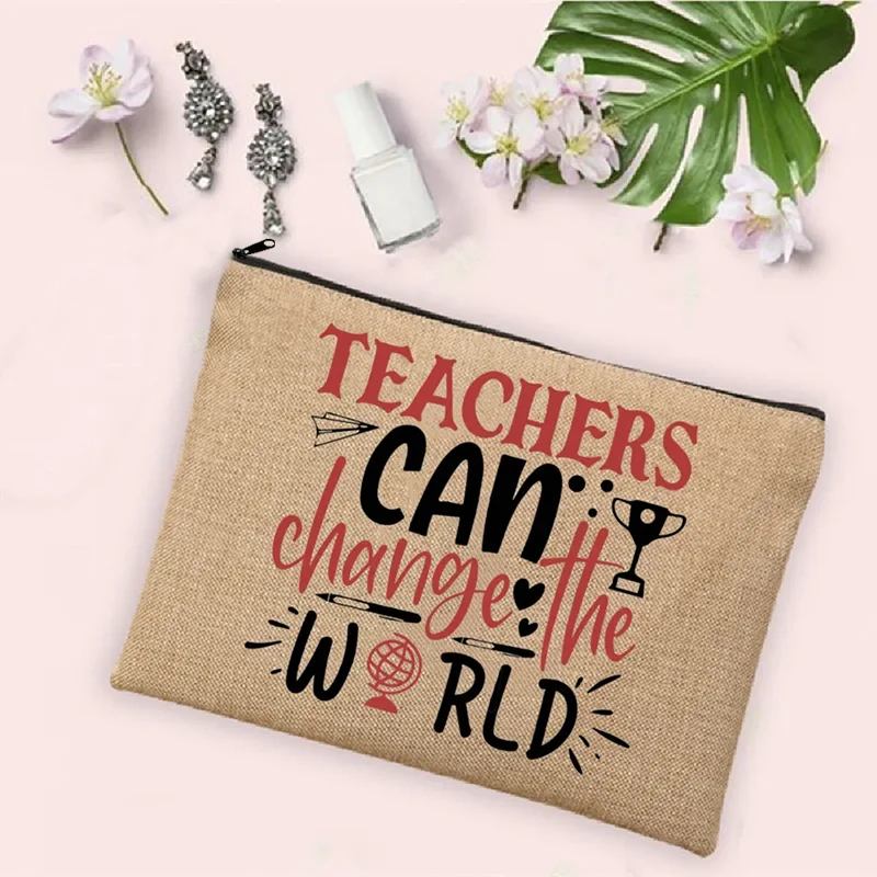 Leraar De Wereld Veranderen Linnen Pouch Reizen Toilettas Organizer Terug Naar School Leraar Gift Cosmetische Tas Vrouwen Neceser Make-Up Tas