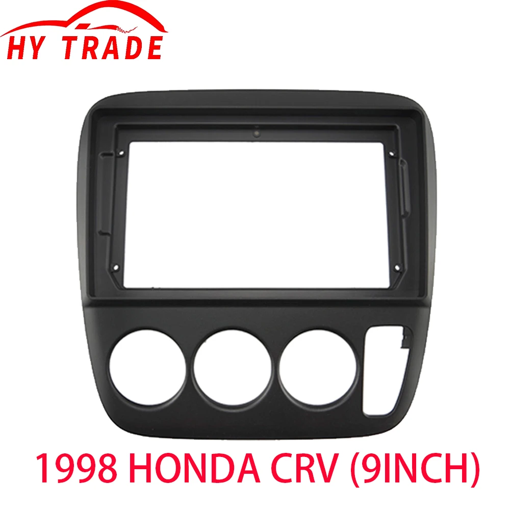 

9 Inch Car Radio Fascia For Honda CRV CR-V 1998 + Android MP5 DVD GPS Player Kit Panel Casing Frame 2Din Stereo Dash Board Cover