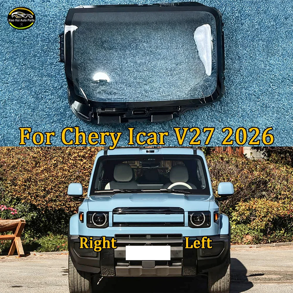 Front Headlight Shell Transparent Headlamp Cover For 2026 Chery Icar V27 Lamp Shade Plexiglass Replace Original Lampshdade