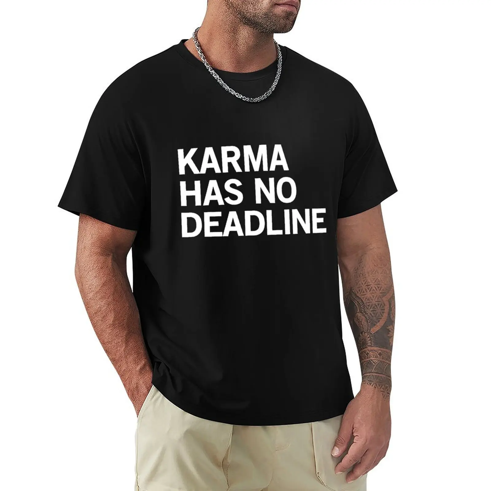 Karma has no deadline T-Shirt t shirts with prints T-Shirt