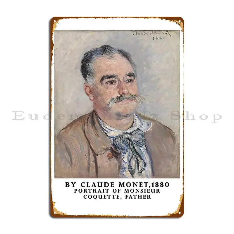 Portrait Of Monsieur Coquette Father Metal Sign Poster Living Room Create Kitchen Printed Tin Sign Poster