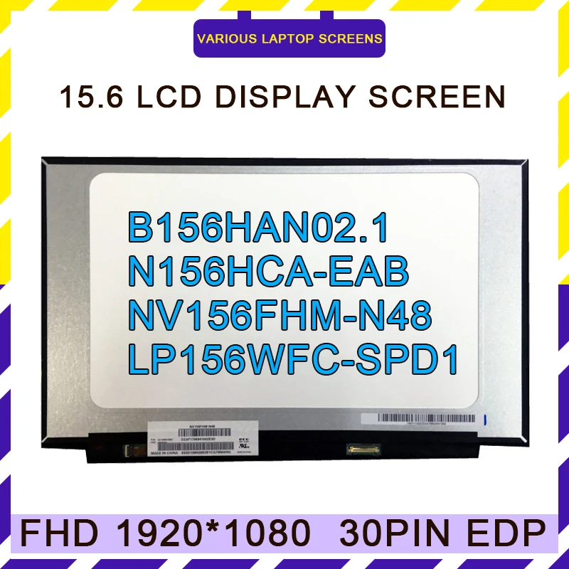 

15.6" Slim IPS Laptop Screen NV156FHM-N48 B156HAN02.1 N156HCA-EAB EA3 LP156WFC-SPD1 FHD 1920*1080 LCD Matrix Panel Dispaly