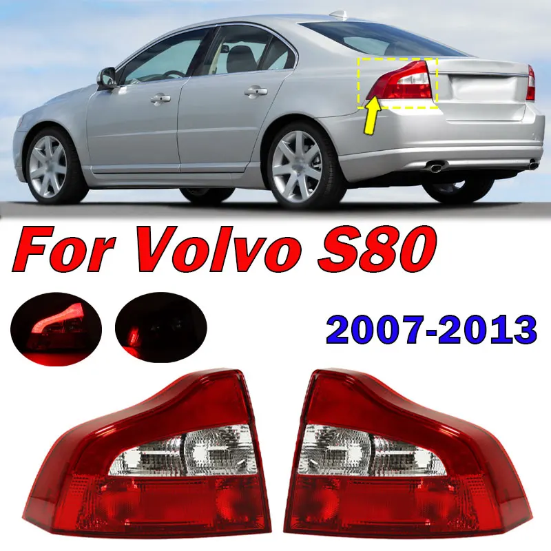 

31213380 31213379 Exterior Accessories For Volvo S80 2007-2013 Auto Tail Light Warning Brake Light Signal Lamp Taillight Housing
