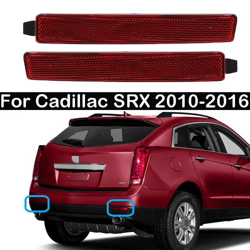 

2pcs Rear Bumper Brake light For Cadillac SRX 2010 2011 2012 2013 2014 2015 2016 Led Reflector Light Led turn Light