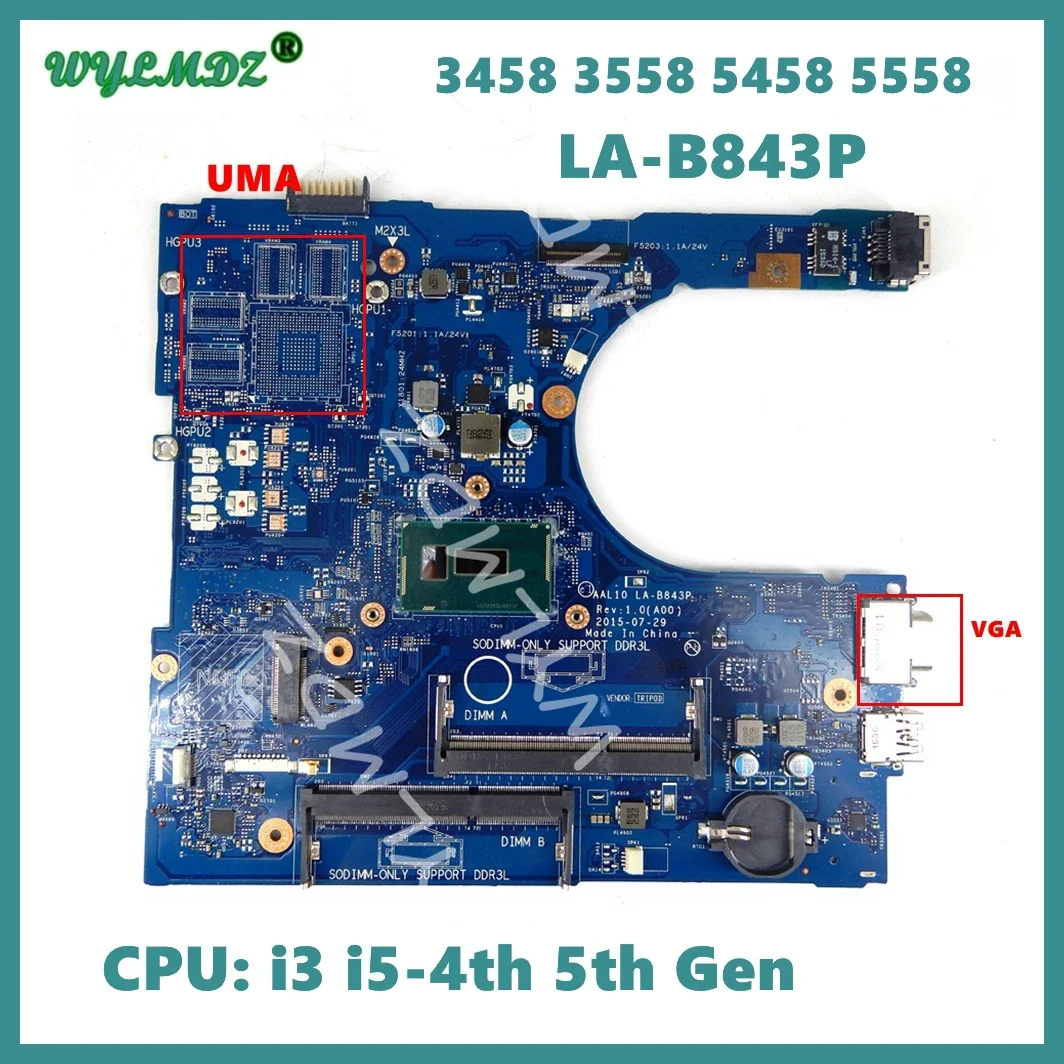 

LA-B843P With i3/i5/i7 CPU UMA / PM Notebook Mainboard For DELL Inspiron 3458 3558 5458 5558 5758 Laptop Motherboard Tested OK