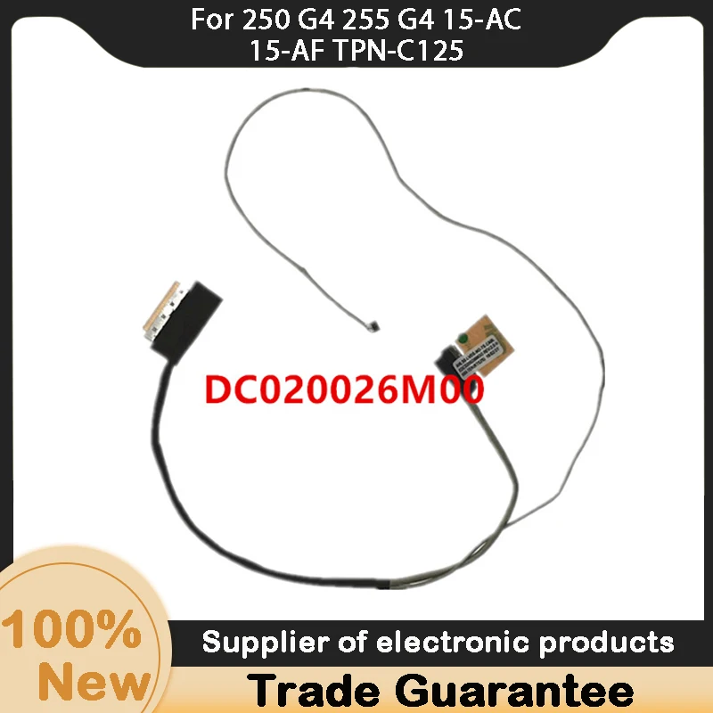 New DC020026M00 EDP CABLE For HP 250 G4 255 G4 15-AC 15-AF TPN-C125 LCD LVDS CABLE 30PIN / DC020027J00 40PIN