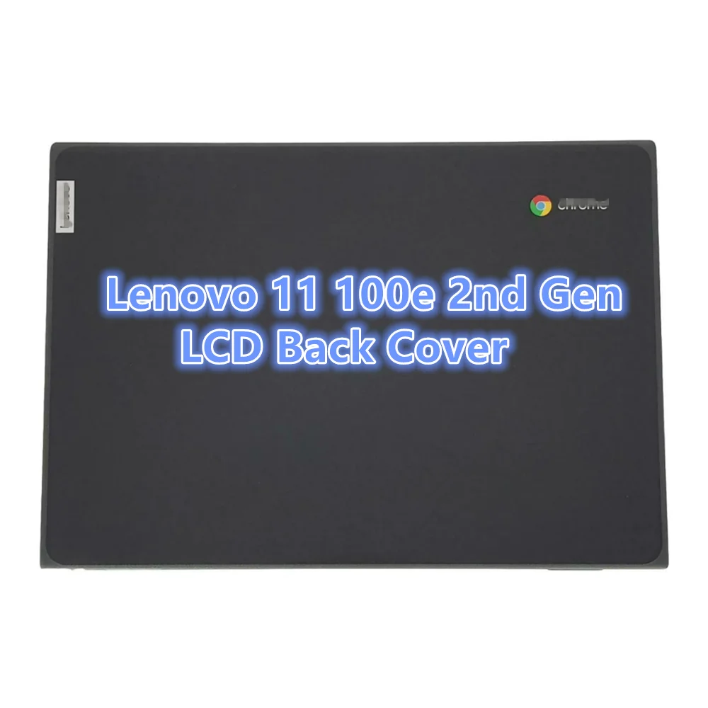 

New For Lenovo Chromebook 11 100e 2nd Gen LCD Back Cover Rear Lid Case 5CB0T70806