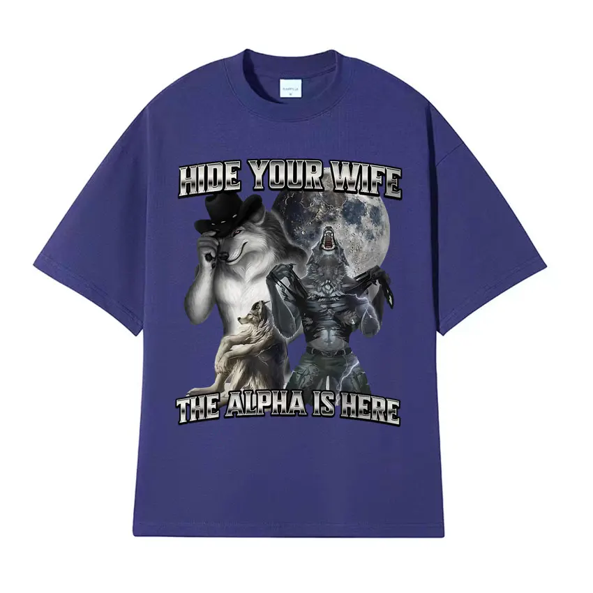 Hide Your Wife The Alpha Is Here Funny Werewolf Meme T-shirt for Men Women Harajuku Vintage Oversized Humor Short Sleeve T Shirt