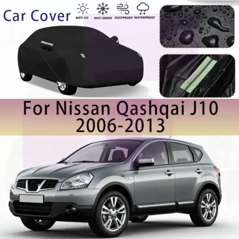 

For Nissan Qashqai J10 2006 2013 Outdoor Protection Waterproof Dustproof Full Snow Cover Sunshade Exterior Cover Car Covers