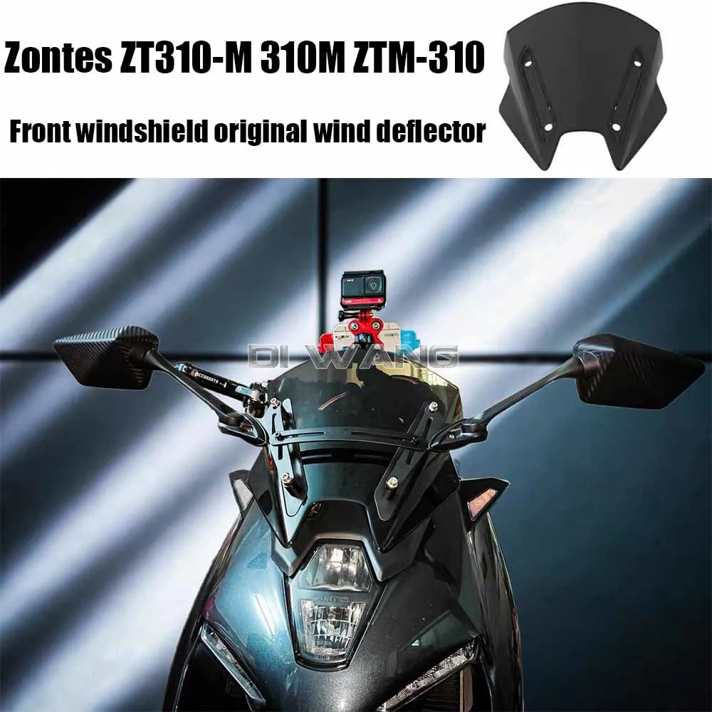 

New 2022 Motorcycle Fit Zontes M310 Dedicated Front Windshield Original Wind Deflector For Zontes ZT310-M 310M ZTM-310