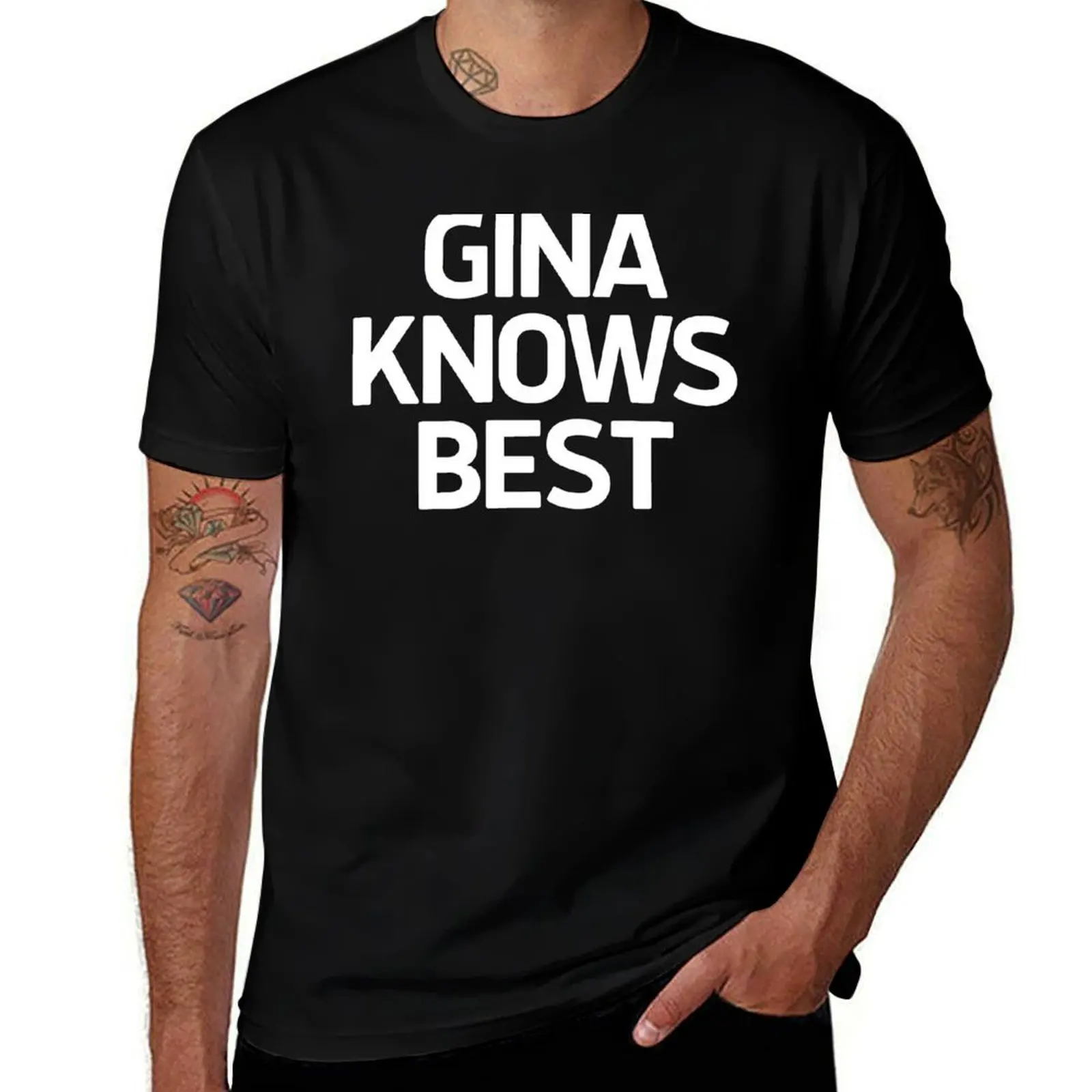 

Gina Knows Best T-Shirt man t shirts for men t shirts cotton 100% T-Shirt