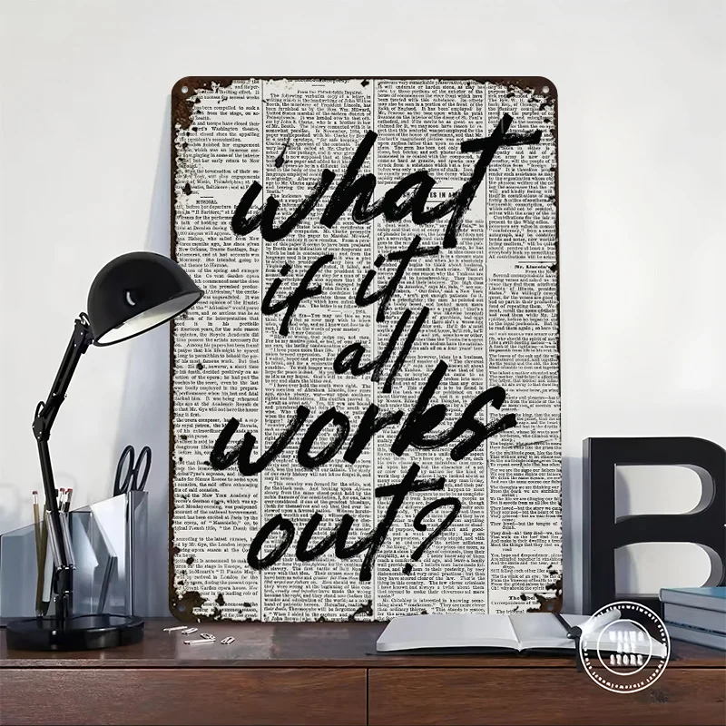 What If It All Works Out? Metal Poster Customized Wall Art Retro Vintage Tinplate Signs for Living Room Decorations Wand Deko