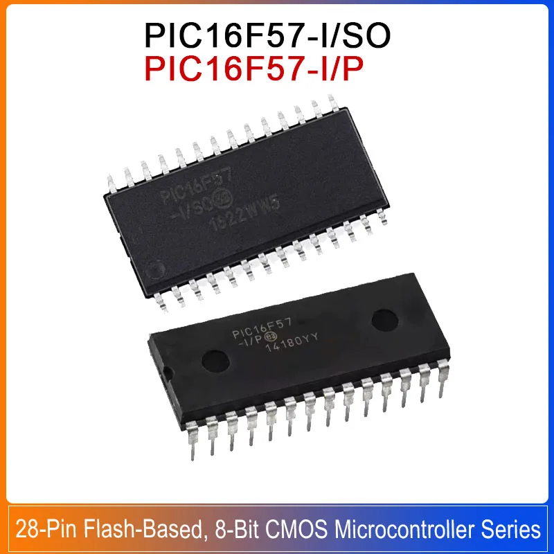 1/5/20PCS PIC16F57-I/P DIP-28 PIC16F57-I/SO SOP-28 PIC16F57 PIC 16F57 Flash-Based 8-Bit CMOS Microcontroller Series