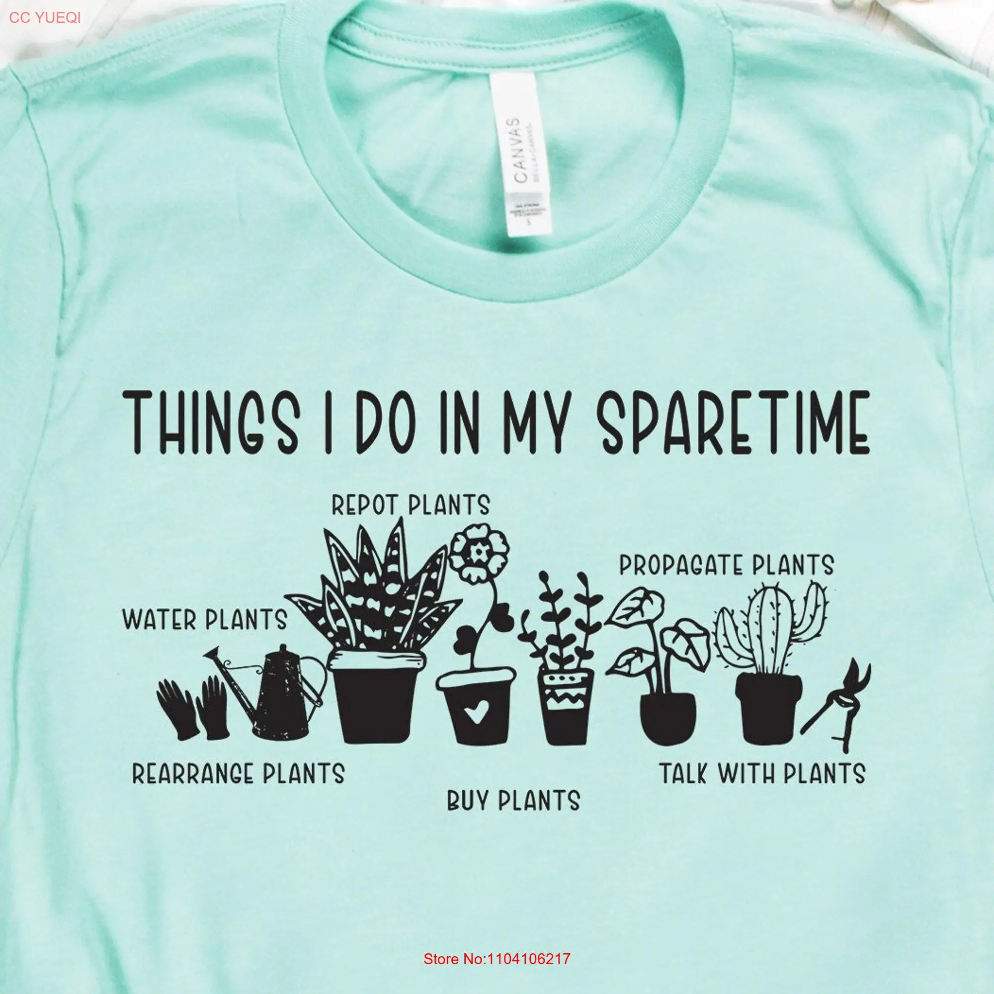 Things I Do In My Sparetime T Shirt Gardening Plant Lover Dad Parenthood Plants long or short sleeves