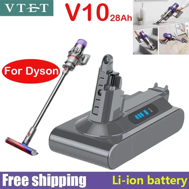 VTET 2024  V10 SV12 Rechargeable Battery 25.2V 28000mAh for Dyson V10 Absolute Replaceable Fluffy Cyclone Vacuum Cleaner Battery