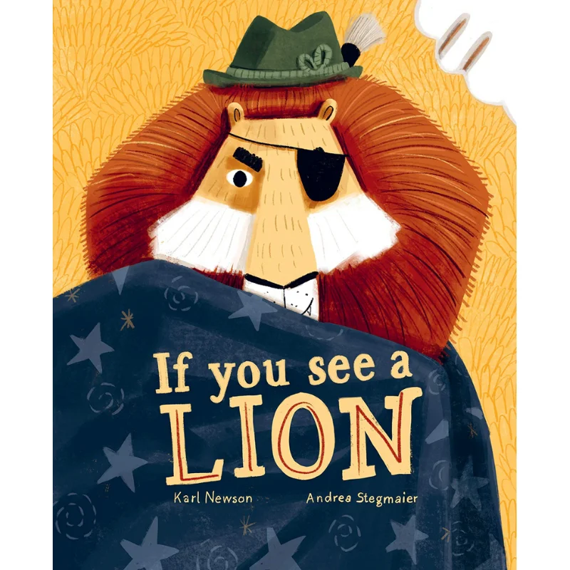 

Andrea StegmaierIf You See A Lion Andrea Stegmaier Frances Lincoln Publishers 9780711252325 Book