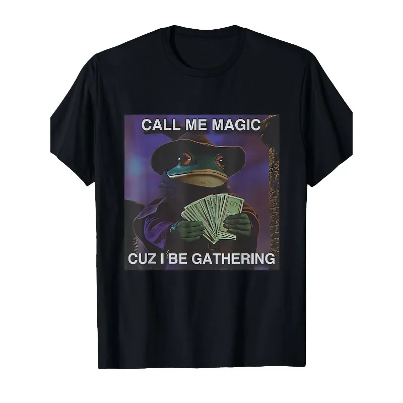 Call Me Magic Cuz I Be Gathering Fun Wizard Frog T-shirt for Both Men and Women Magic Casual T-shirt for All Seasons